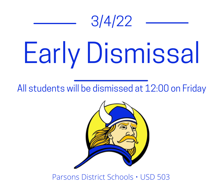 All students will be dismissed at 12:00 on Friday, March 4, 2022.