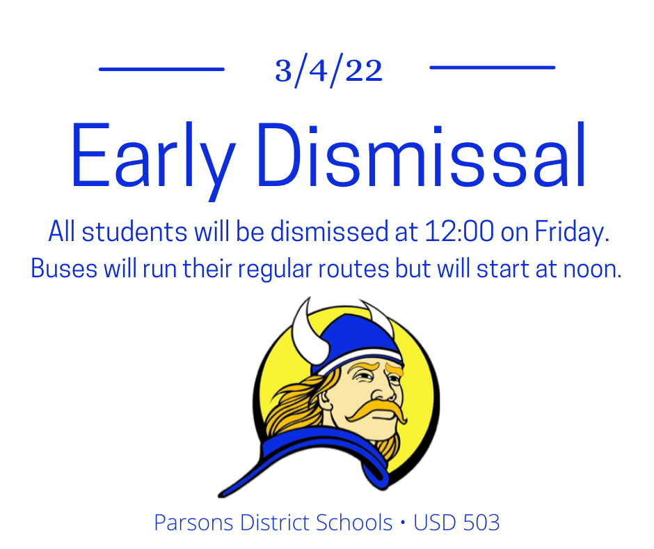 Early Dismissal 03/04/22