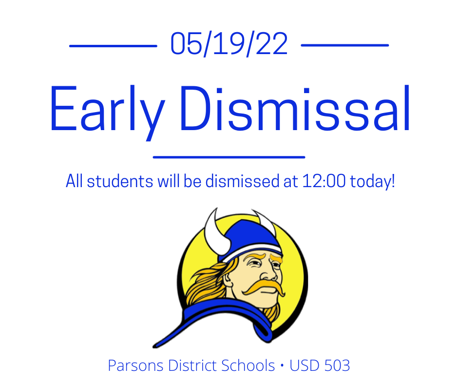 Last Day of School - Early Dismissal @ Noon